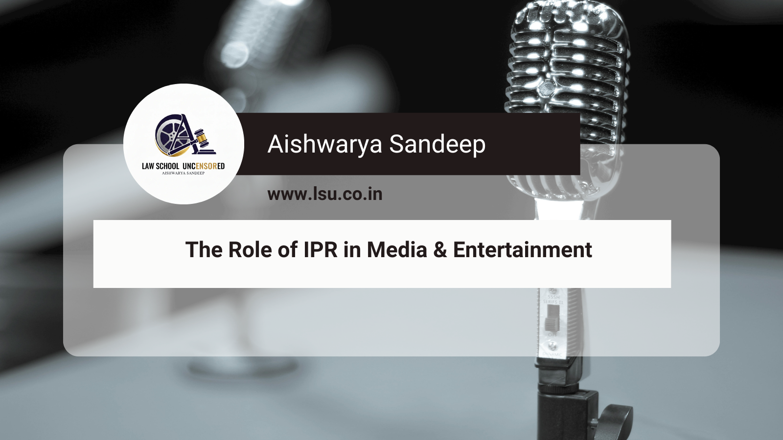 The Role of IPR in Media & Entertainment