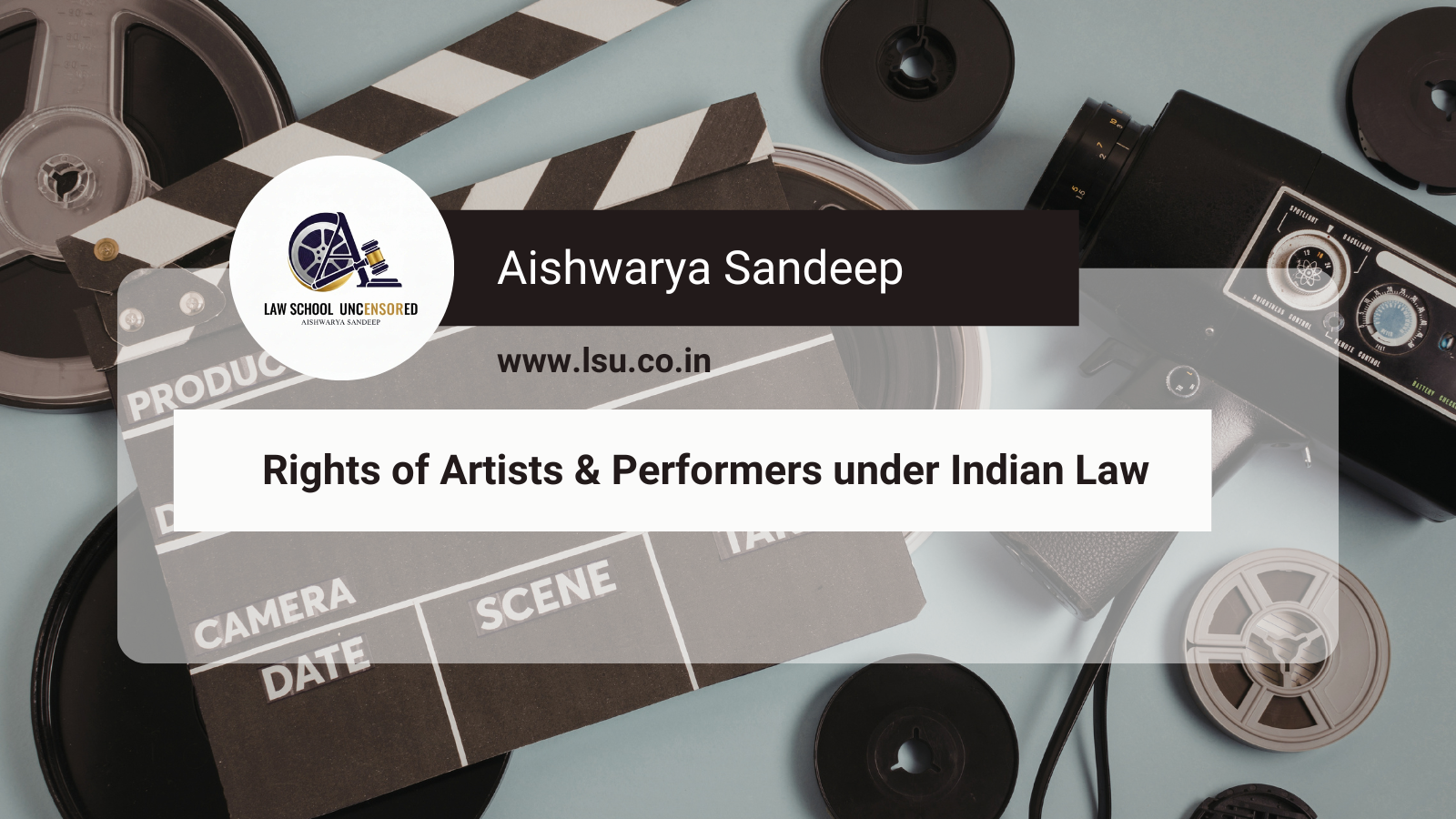 Rights of Artists & Performers under Indian Law