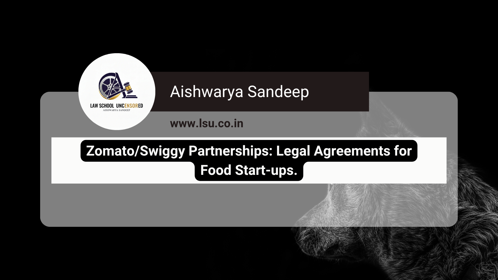 Zomato/Swiggy Partnerships: Legal Agreements for Food Start-ups.