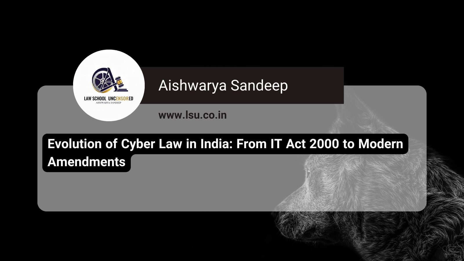 Evolution of Cyber Law in India: From IT Act 2000 to Modern Amendments