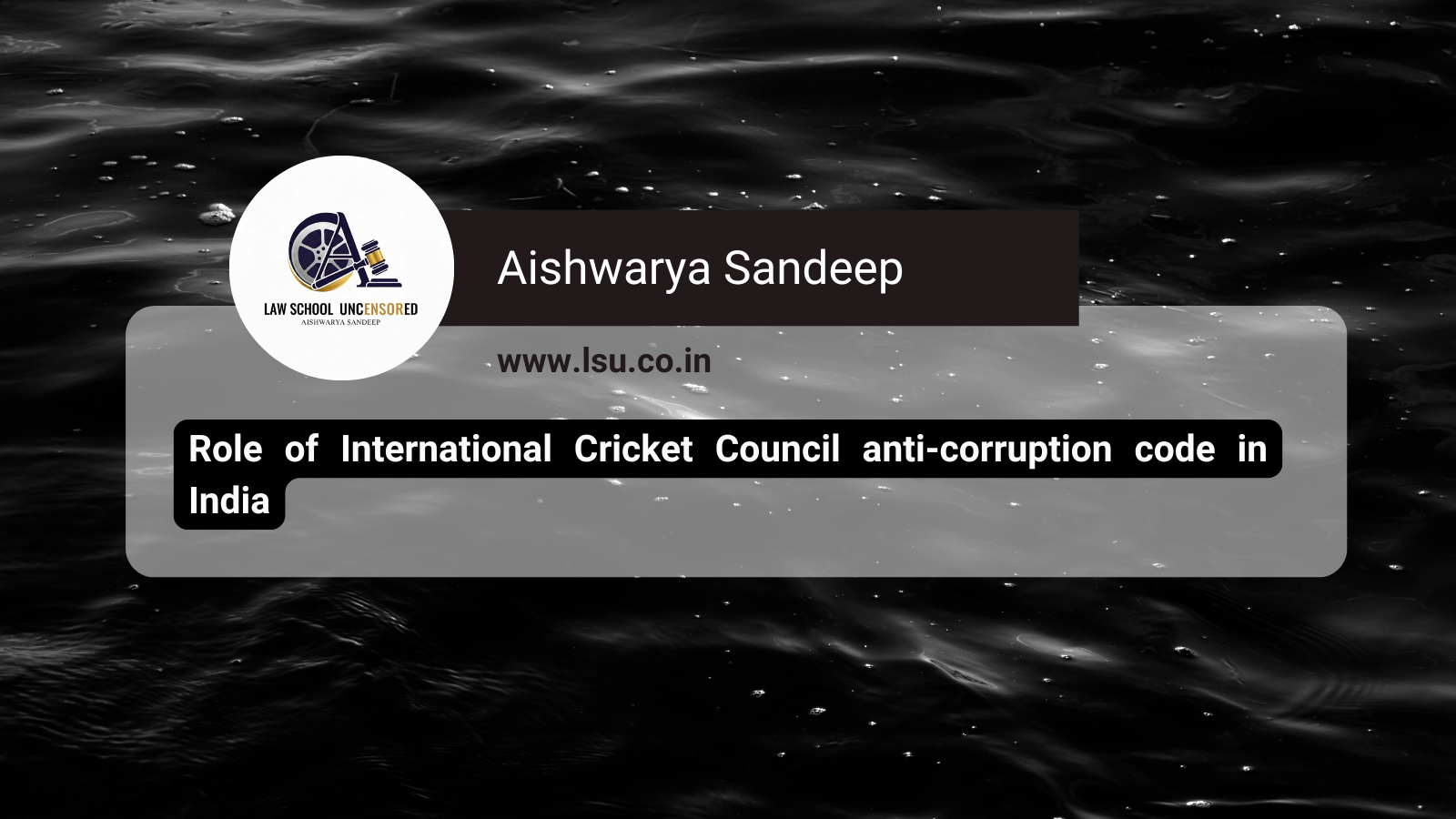 Role of International Cricket Council anti-corruption code in India