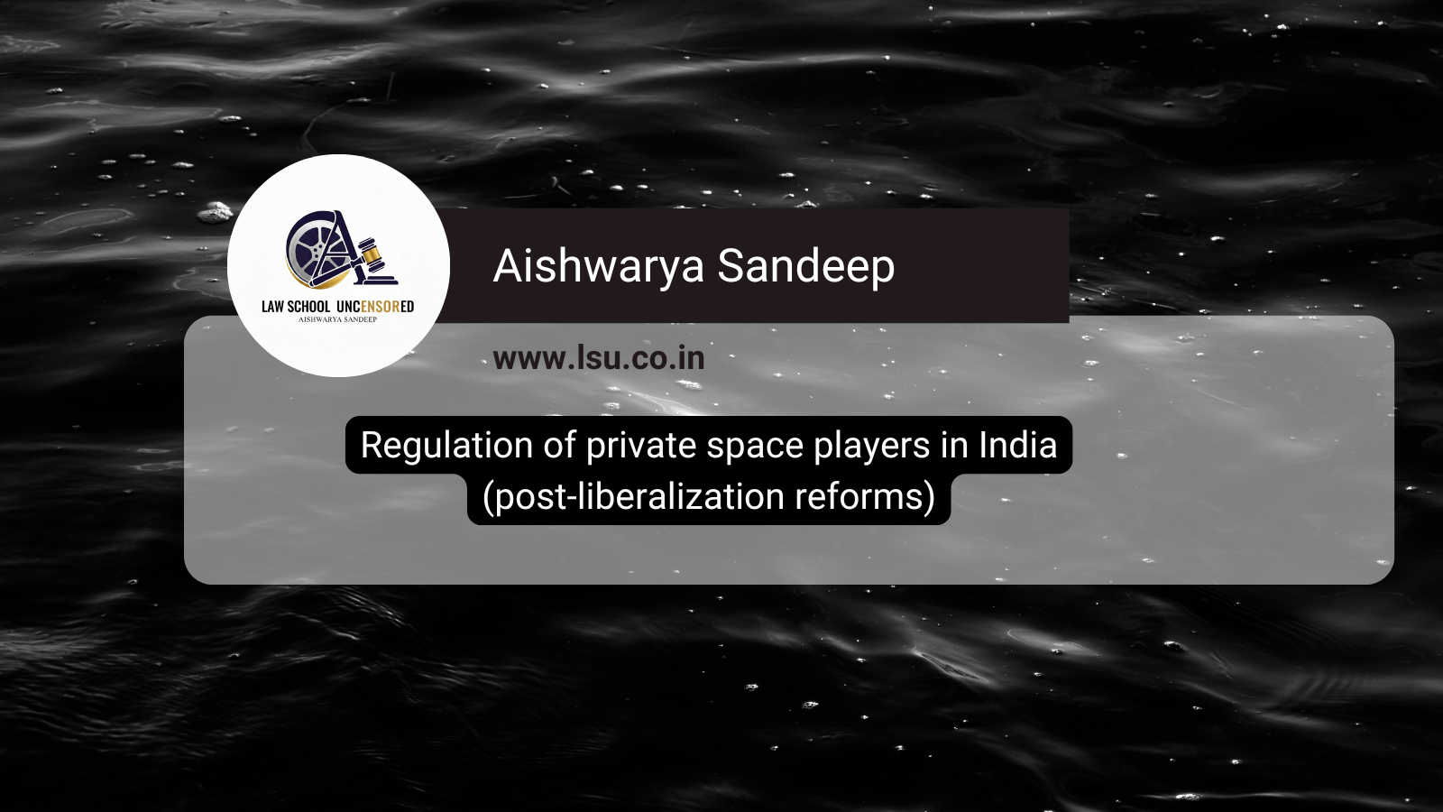Regulation of private space players in India (post-liberalization reforms)