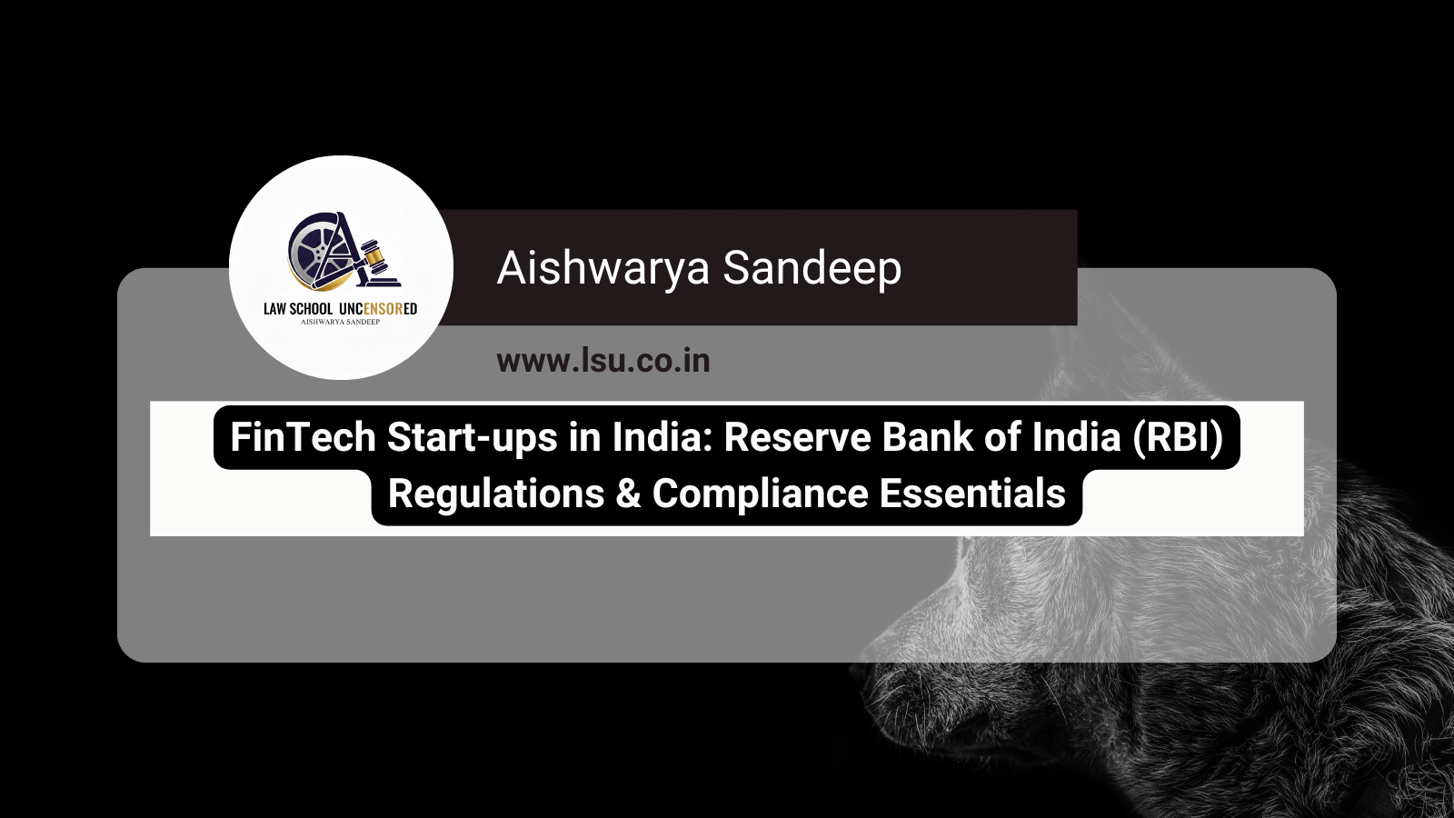 FinTech Start-ups in India: Reserve Bank of India (RBI) Regulations & Compliance Essentials