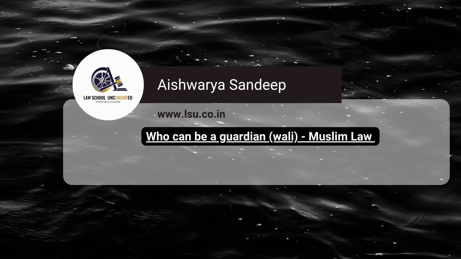Who can be a guardian (wali) – Muslim Law