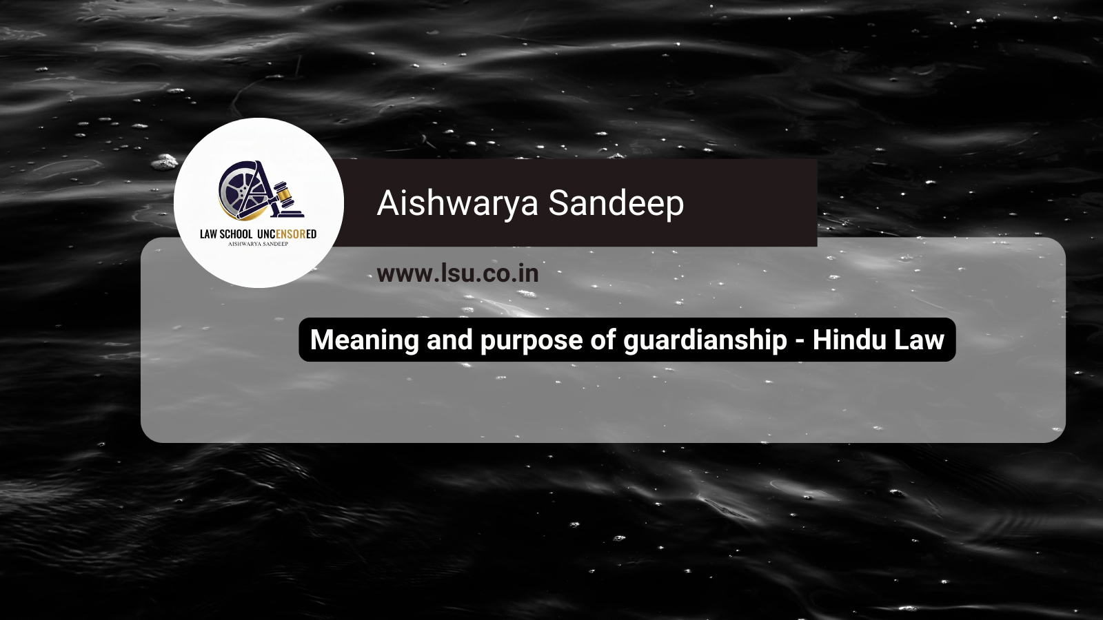 Meaning and purpose of guardianship – Hindu Law