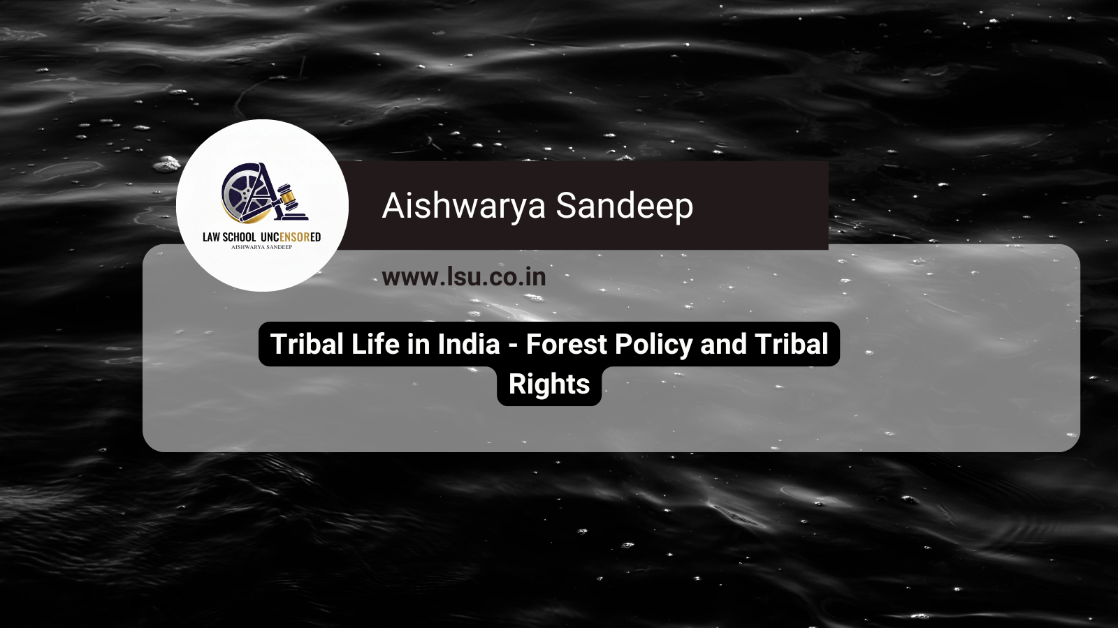 Tribal Life in India – Forest Policy and Tribal Rights