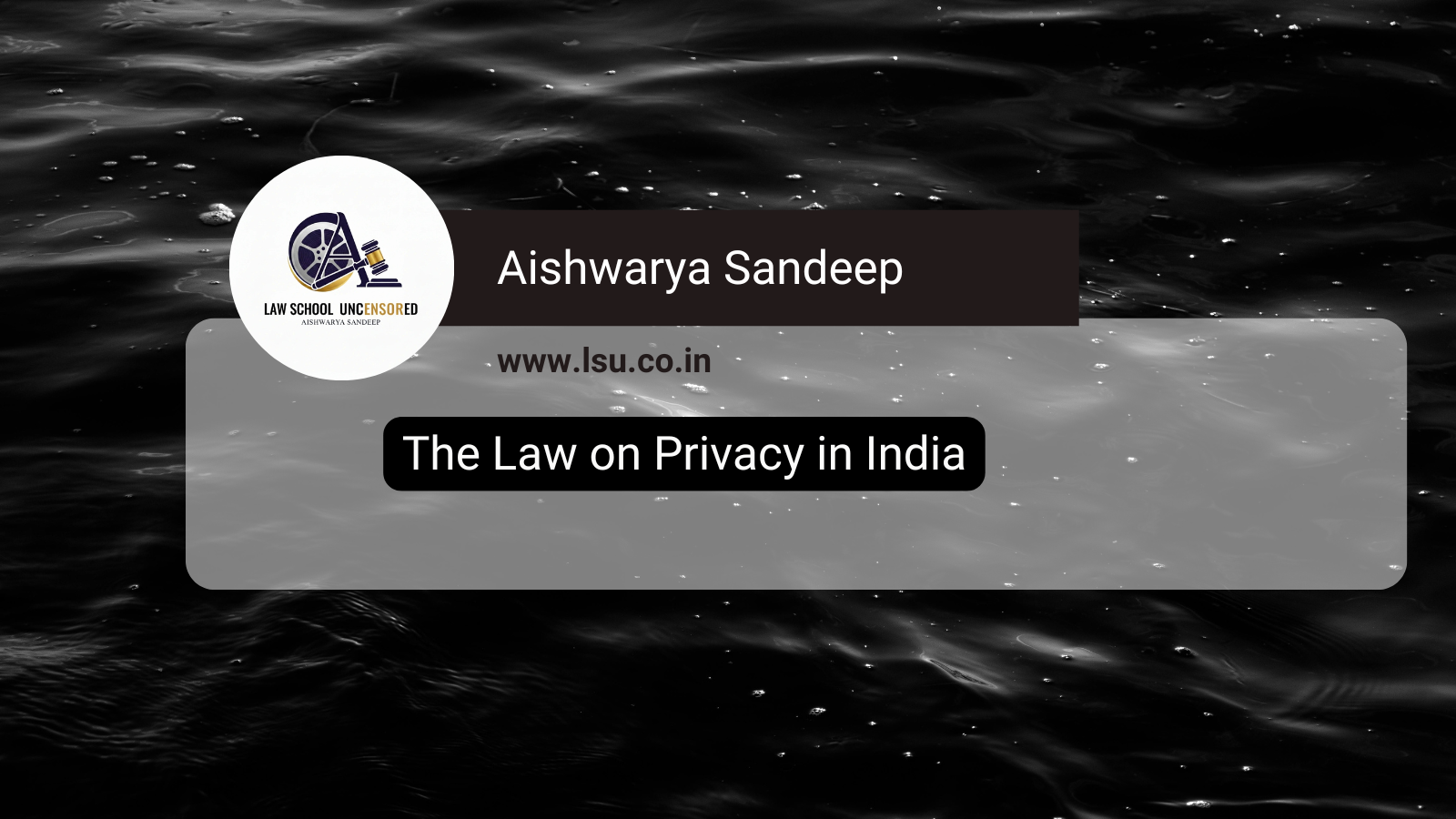 The Law on Privacy in India