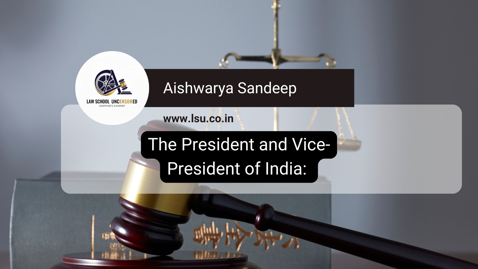 The President and Vice-President of India: