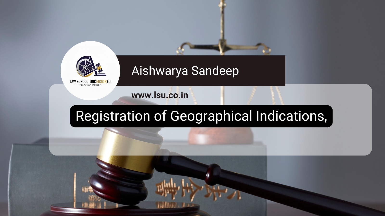 Registration of GI, Duration of protection, Renewal, Restoration and Cancellation of GI.