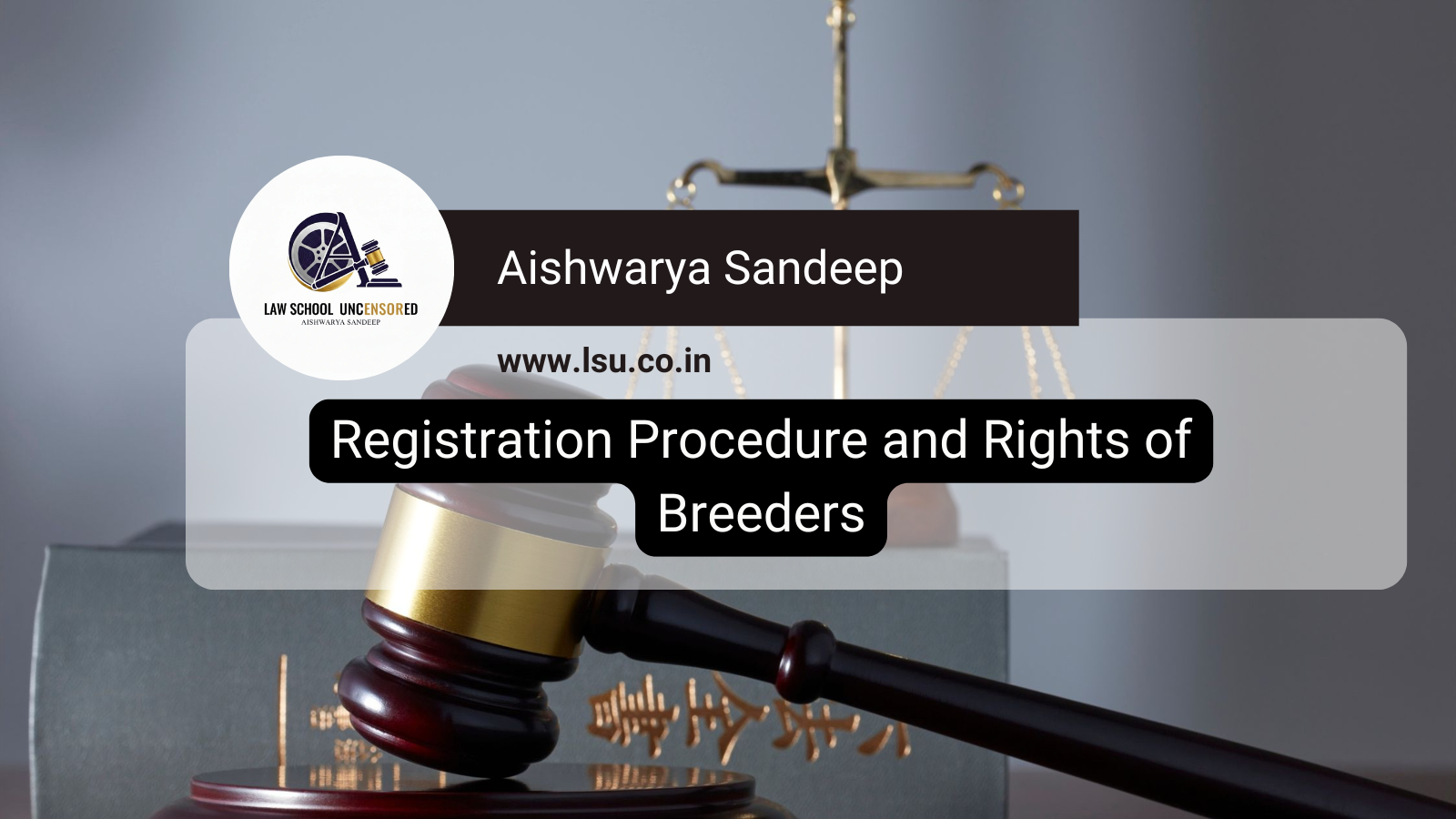 Overview of PVP and FR ACt in India – Registration Procedure and rights for breeders
