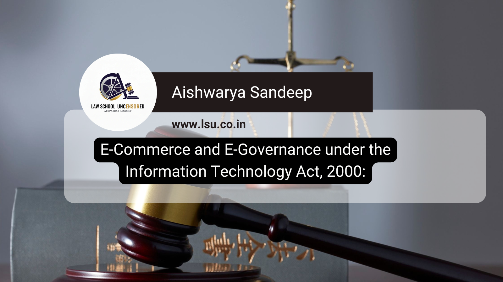 E-Commerce and E-Governance under the Information Technology Act, 2000: Understanding Cyber Jurisdiction in India