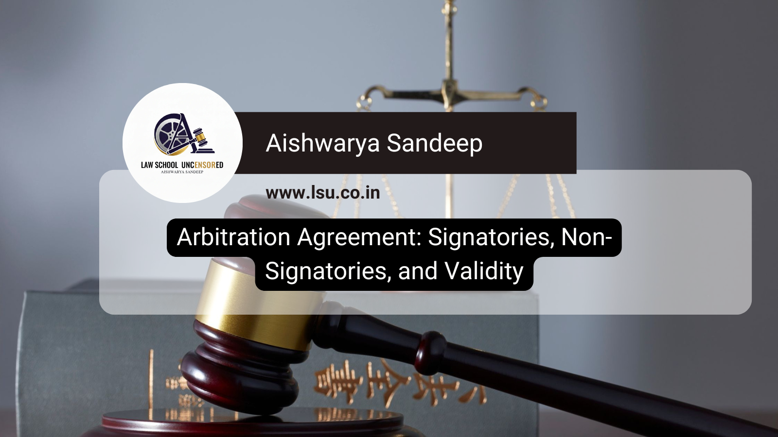Arbitration Agreement: Signatories, Non-Signatories, and Validity
