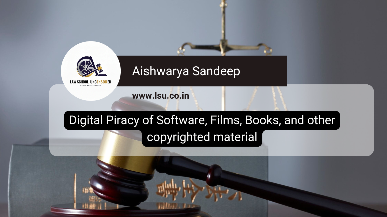 Digital Piracy of Software, Films, Books, and Other Copyrighted Material: Legal Challenges and Copyright Protection in the Digital Age