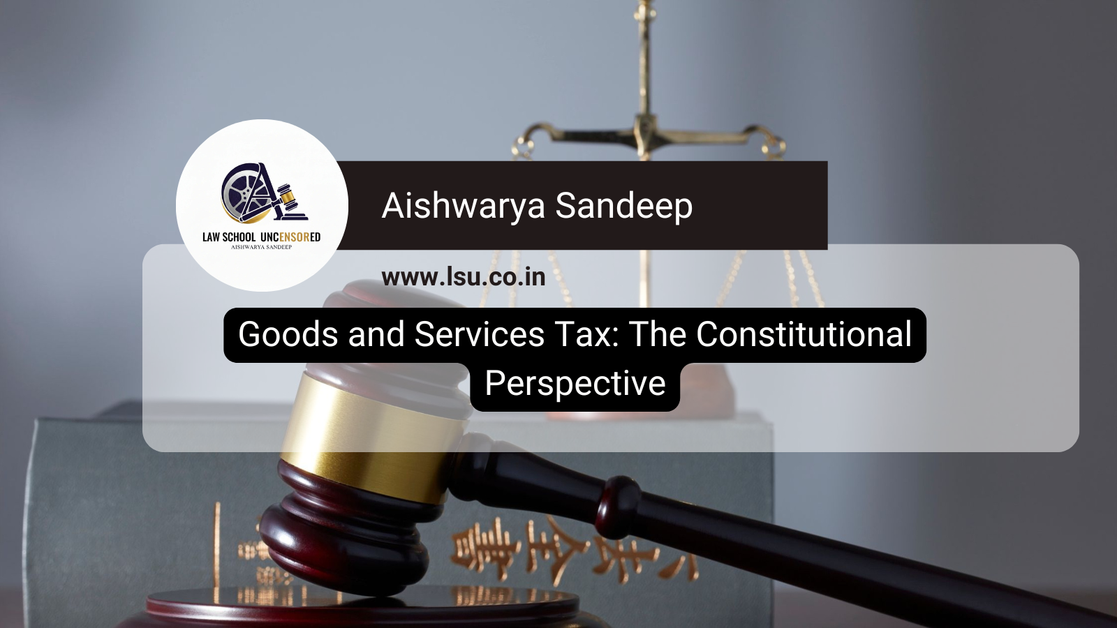 Goods and Services Tax: The Constitutional Perspective