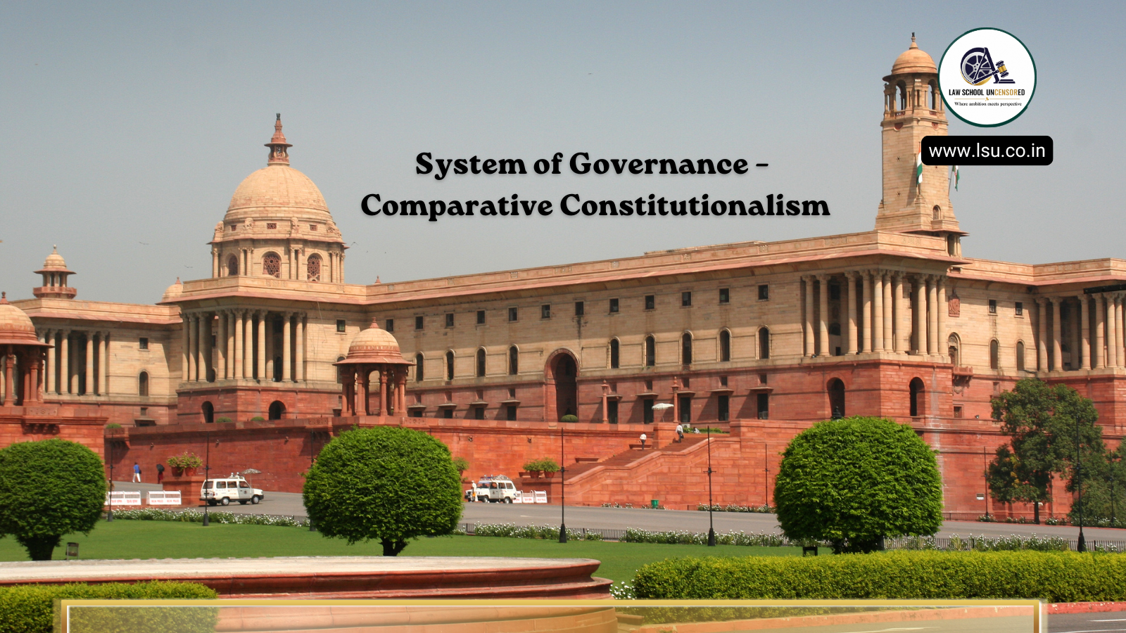 System of Governance – Comparative Constitutionalism