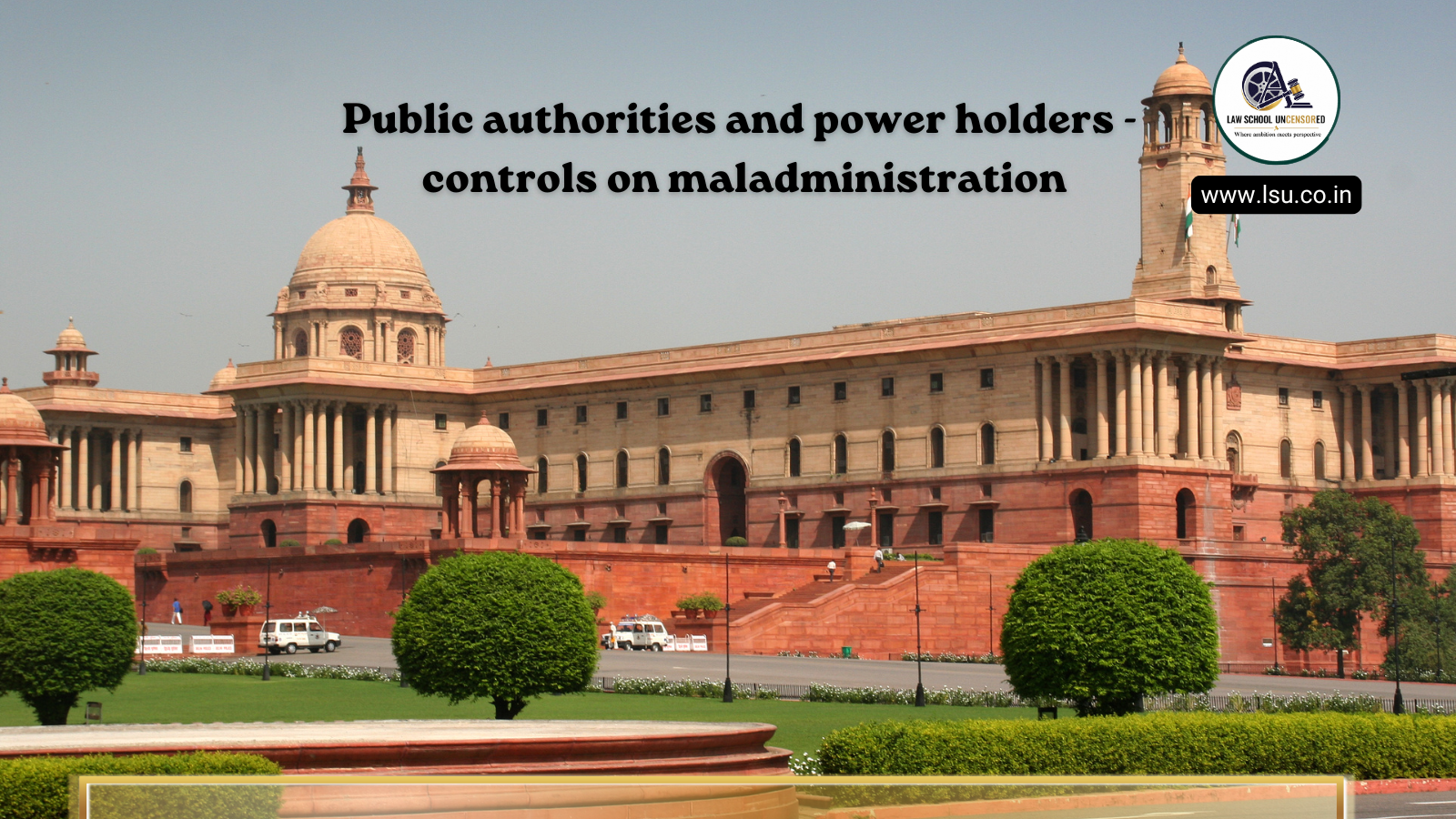 Public authorities and power holders – controls on maladministration