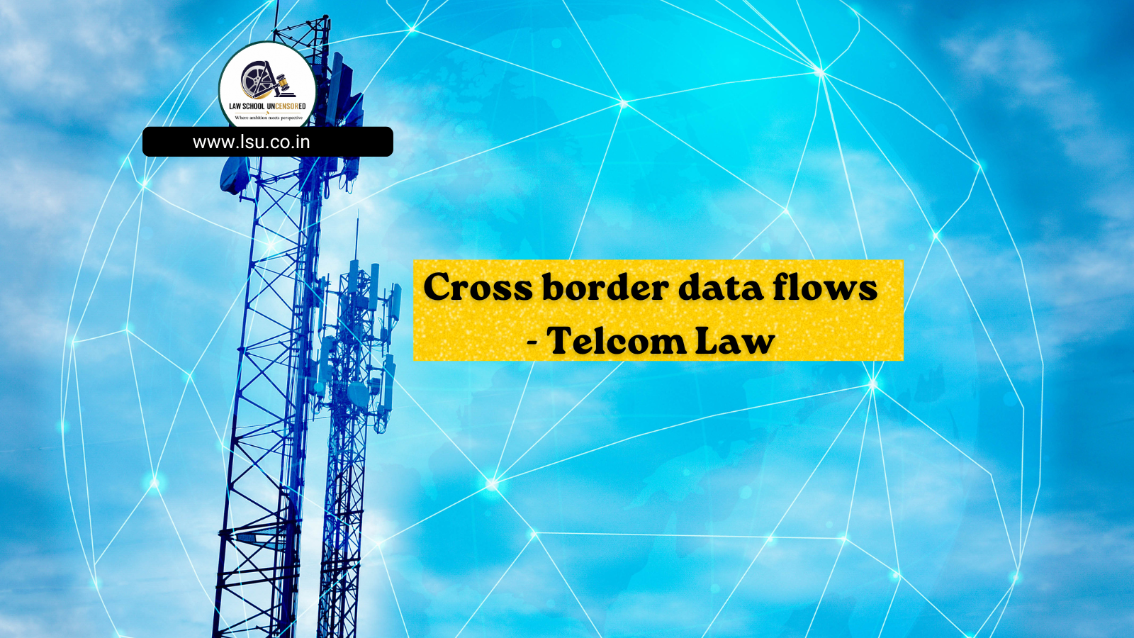 Cross border data flows – Telcom Law