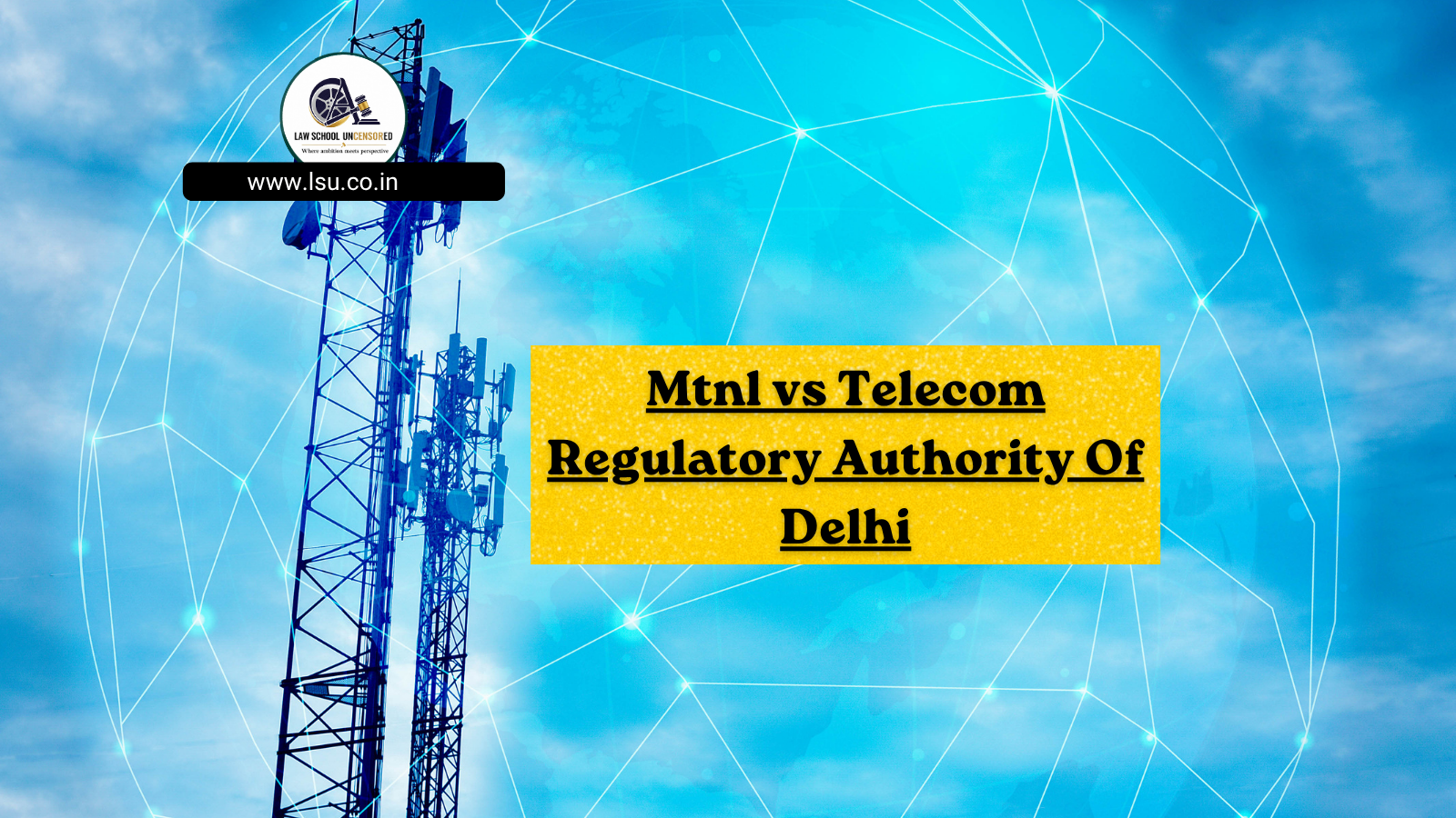 MTNL vs. Telecom Regulatory Authority of India