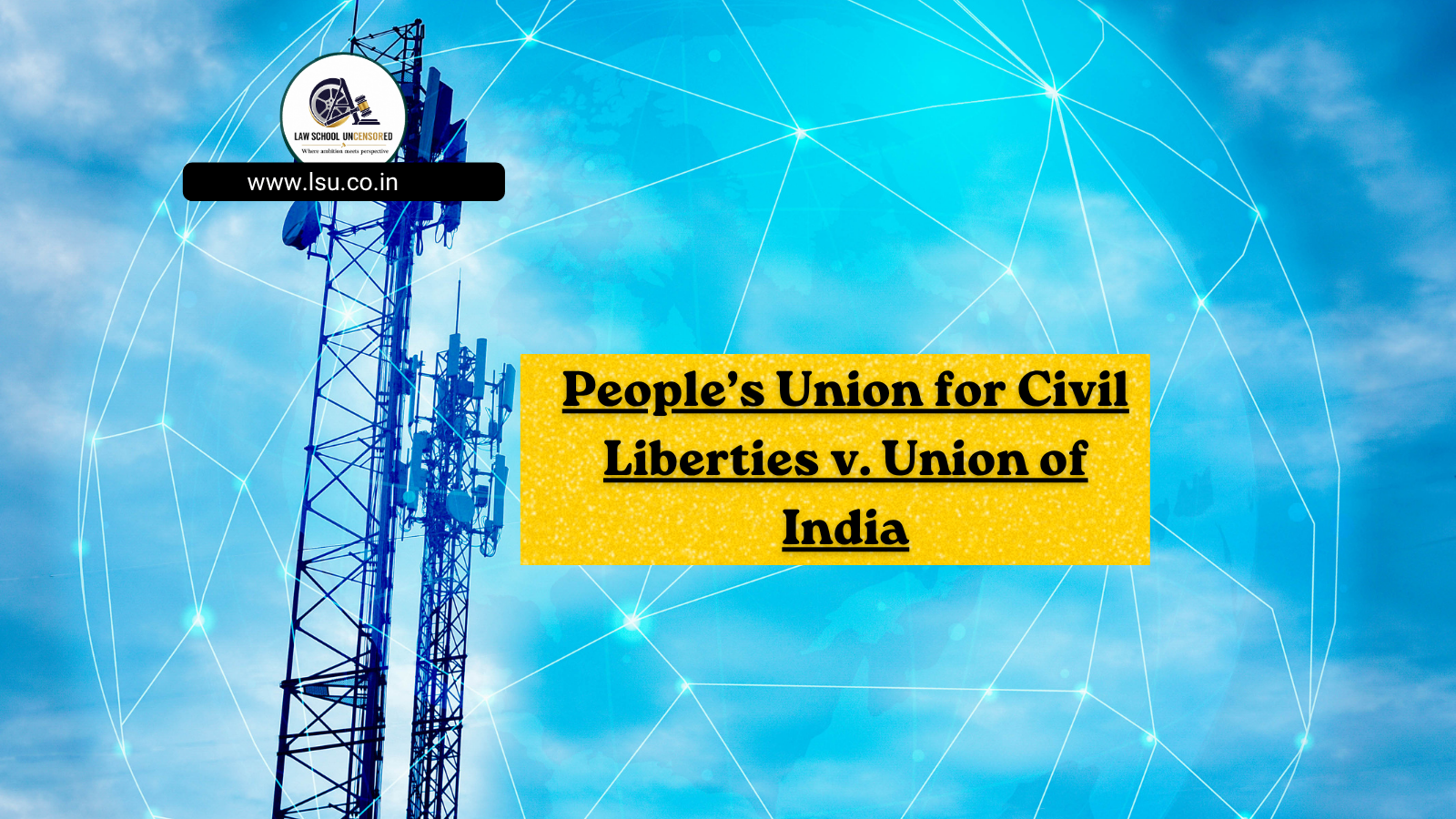 People’s Union for Civil Liberties v. Union of India