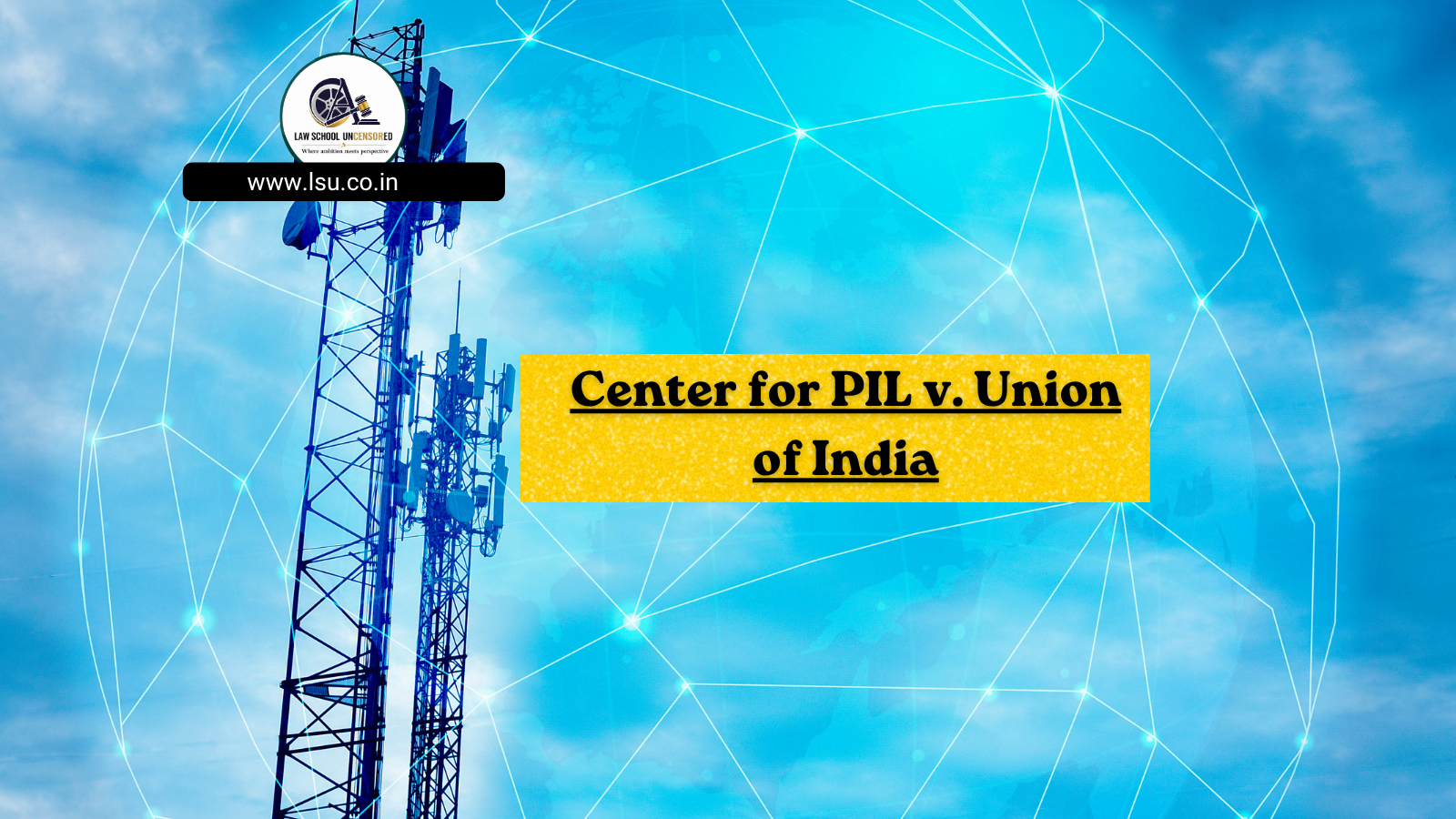 Center for PIL v. Union of India, (2011) 1 SCC 560