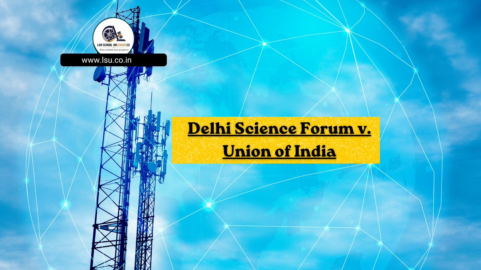 Delhi Science Forum v. Union of India