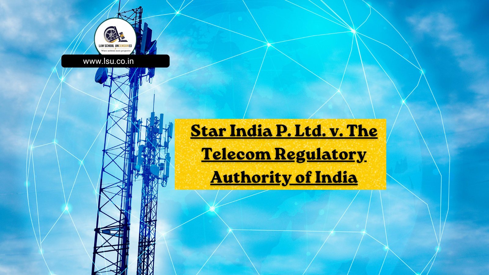 Star India P. Ltd. v. The Telecom Regulatory Authority of India