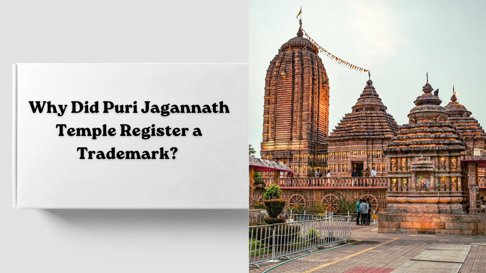 Why Did Puri Jagannath Temple Register a Trademark? Understanding the Legal Protection of Sacred Heritage