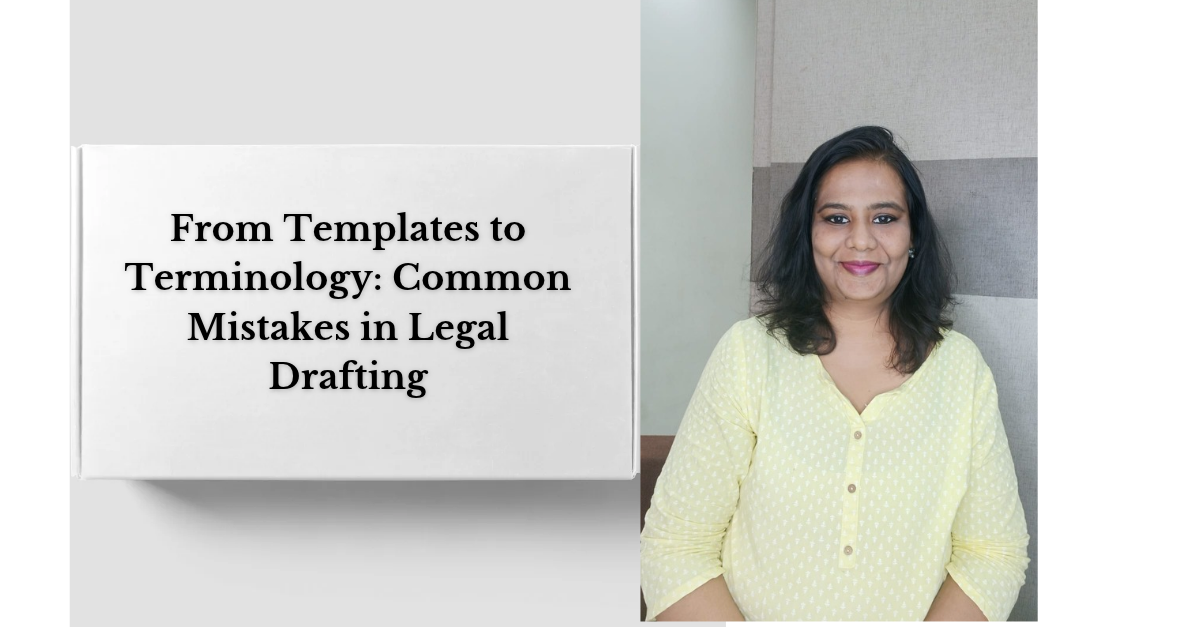 From Templates to Terminology: Common Mistakes in Legal Drafting